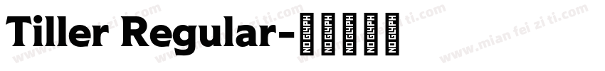 Tiller Regular字体转换